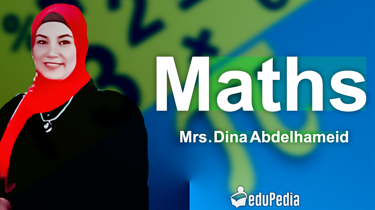 Mrs Dina Abdelhamied math sec 2
